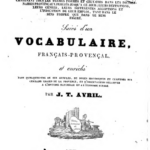 Dictionnaire Provençal-Français suivi d'un Vocabulaire