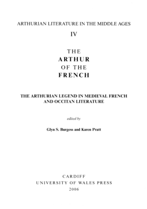 The Arthur of the French: The Arthurian Legend in Medieval French and Occitan Literature