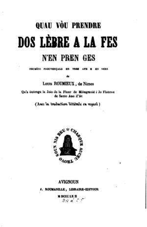 Quau vòu prendre dos lèbre a la fes n'en pren ges